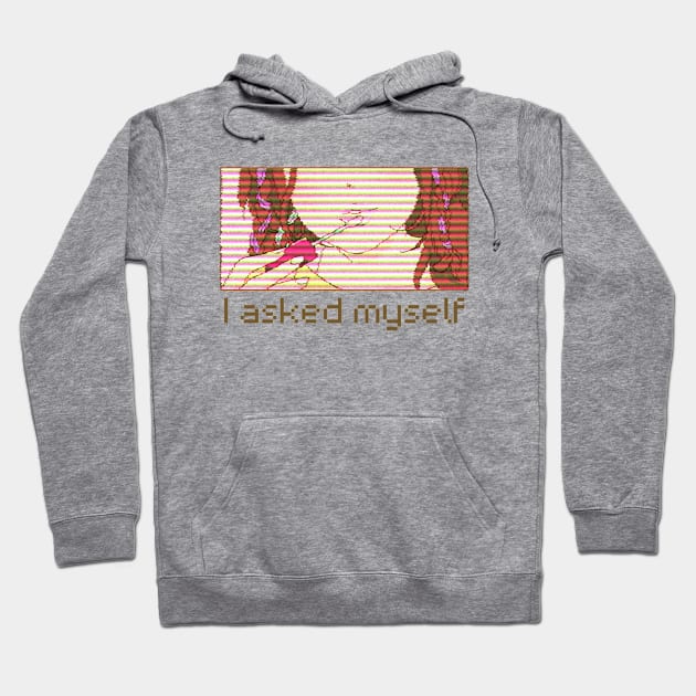 I asked myself Hoodie by PortDeco2022